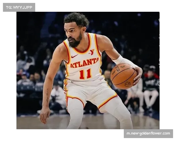 特雷·杨关键时刻发威,助老鹰险胜魔术再创个人佳绩